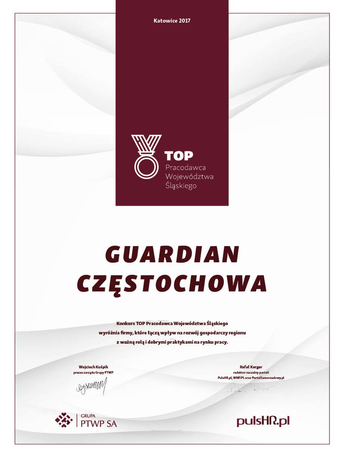 Guardian Częstochowa wyróżniony pracodawca Województwa Śląskiego , Guardian - Częstochowa, Polska, 29 listopada 2017 – Podczas gali PulsHR Day 2017, która odbyła się 15 listopada w Międzynarodowym Centrum Kongresowym w Katowicach, Guardian Częstochowa dołączył do grona pięciu najlepszych pracodawców w Województwie Śląskim.